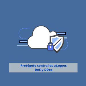 Protégete contra los ataques DoS y DDos